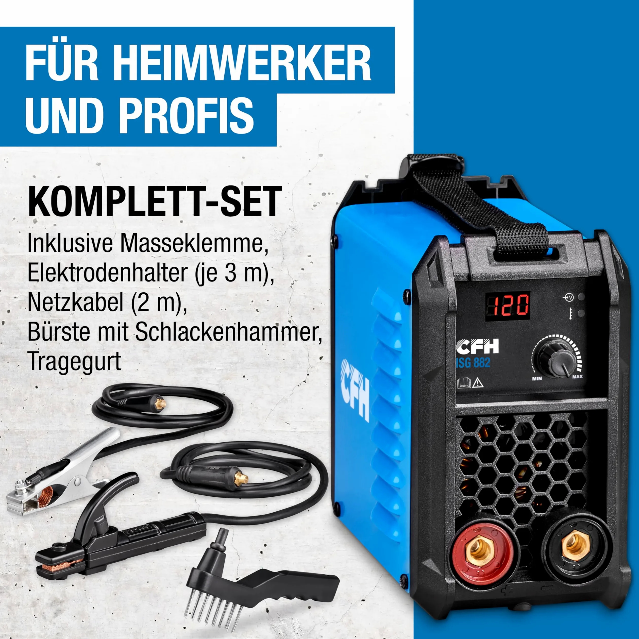 CFH Soldadora inverter 120 A ISG 882 - Soldadora MMA con arranque en caliente, anti stick, Arc Force y protección contra sobrecalentamiento, 15 – 120 A, para electrodos de varilla Ø 1,5 – 3,2 mm