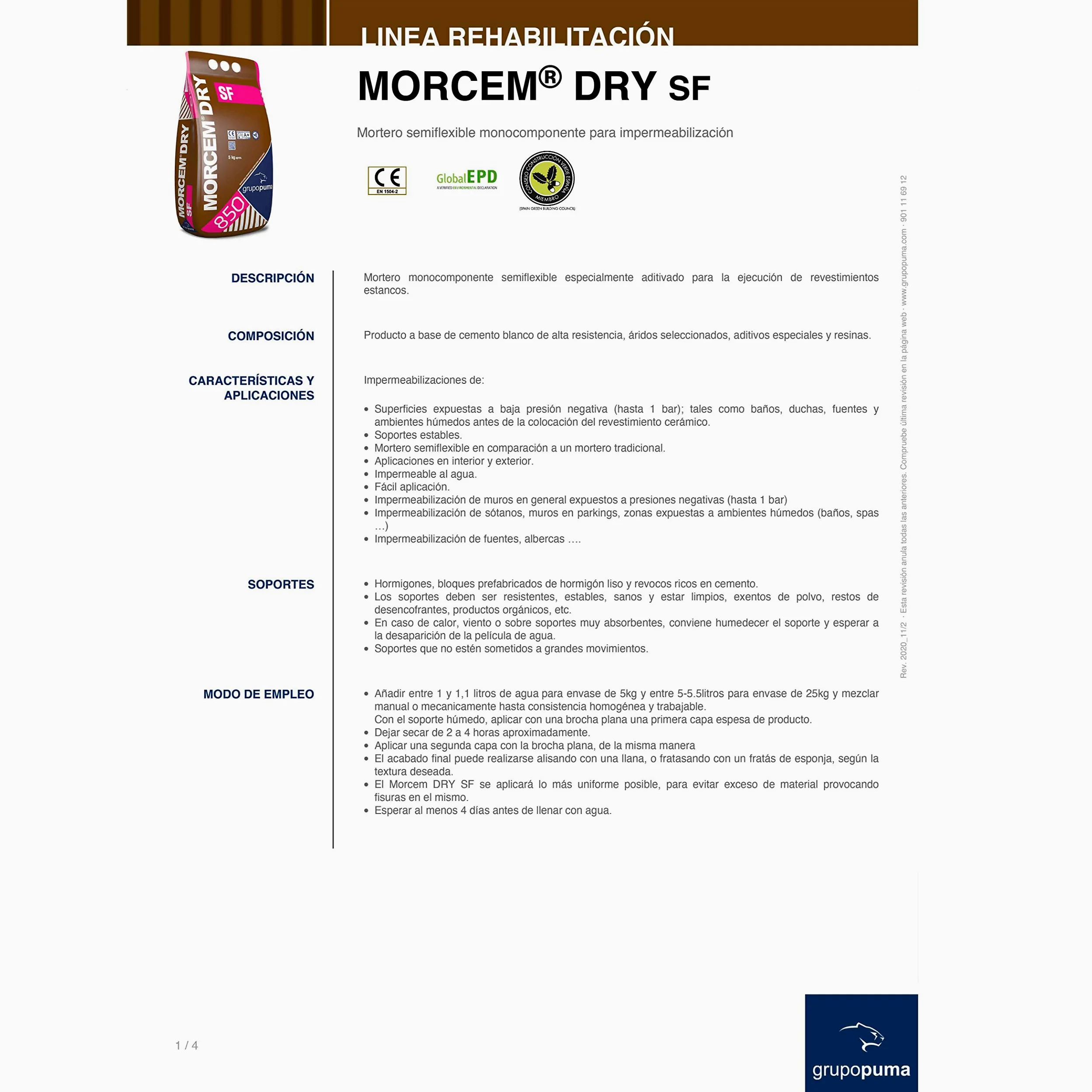 Morcem Dry SF: Mortero impermeable monocomponente para impermeabilización en:duchas, fuentes... Saco 5 kg. Grupo puma