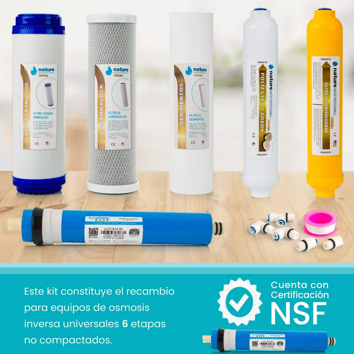 Kit de 5 Filtros Universales para Osmosis Inversa - Incluye Membrana Vontron de 50GPD, Rollo de Teflón, Conectores y T - Ideal para Equipo de 6 Etapas Universal - Nature Water Professionals