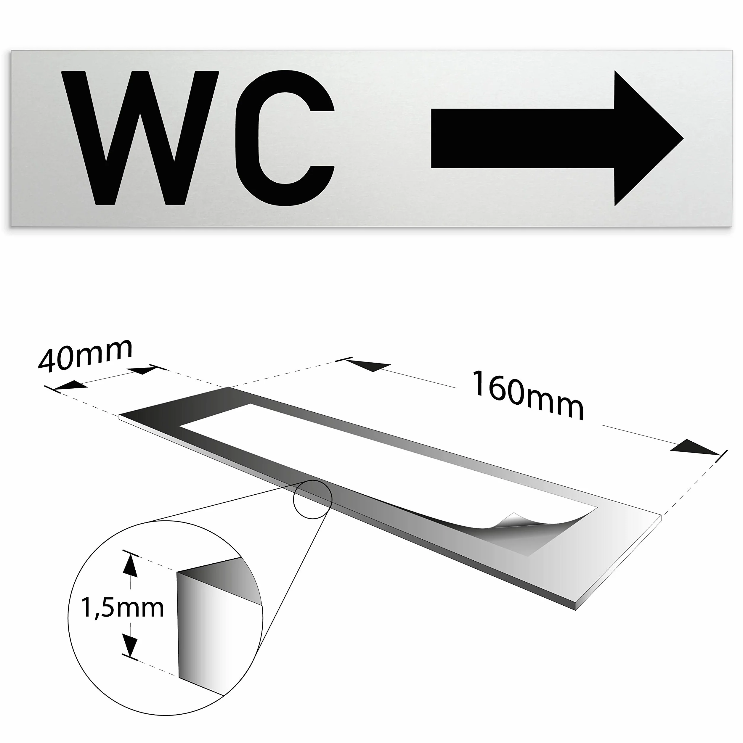 'Baños de aluminio WC – cartel para puerta con mensaje WC "+ Dirección Flecha derecha 160 x 40 x 1,5 mm (superficie refinado) & # x2022; auto-adhesivos